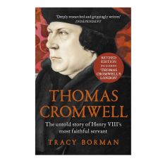Book cover with historical portrait of Thomas Cromwell. The title reads, "Thomas Cromwell. The untold story of Henry VIII's most faithful servant."