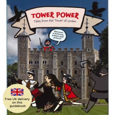 Tower Power: Tales From the Tower of London Book