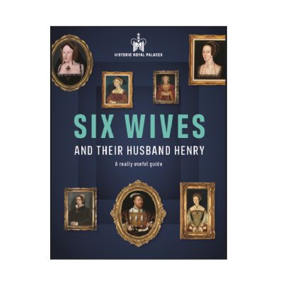 Six Wives: And Their Husband Henry Paperback Book - A book depicting mini portraits of Henry VIII & his six wives on a dark blue background.