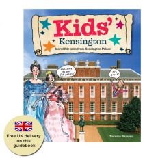 Brown Knight and Truscott Kids' Kensington: Incredible tales from Kensington Palace