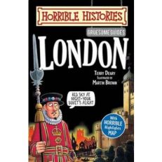 Gruesome Guides: London (Horrible Histories)