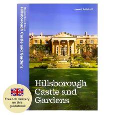 Official Hillsborough Castle & Gardens Guidebook