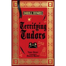 Terrifying Tudors - Horrible Histories